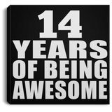 14th Birthday 14 Years Of Being Awesome - Canvas Square