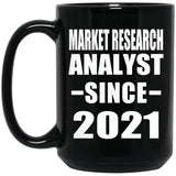 Market Research Analyst Since 2021 - 15oz Coffee Mug Black