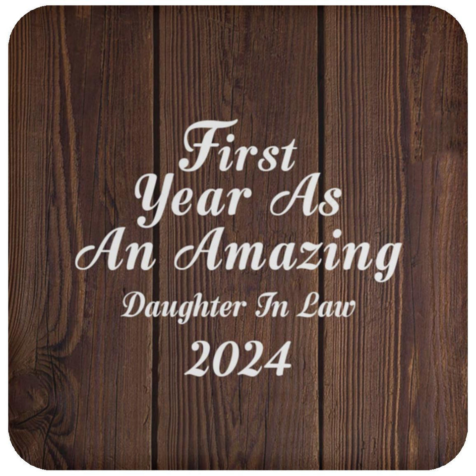 First Year As An Amazing Daughter In Law 2024 - Drink Coaster D