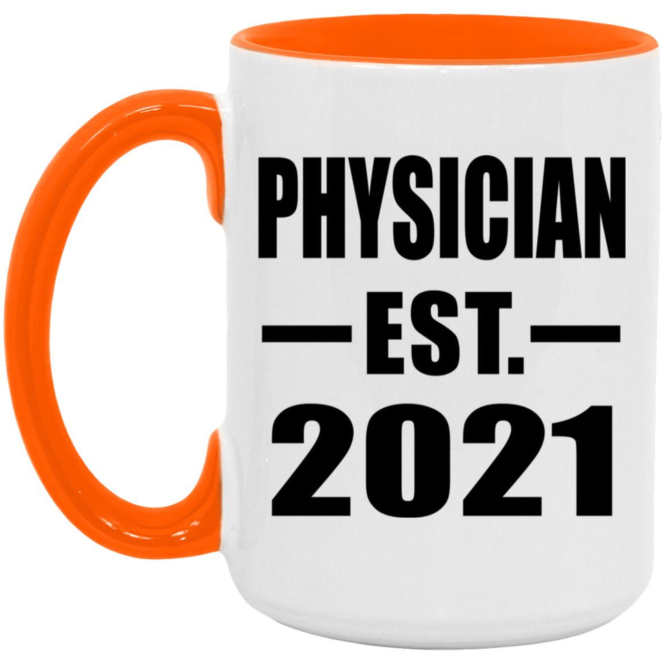 Physician Established EST. 2021 - 15oz Accent Mug Orange