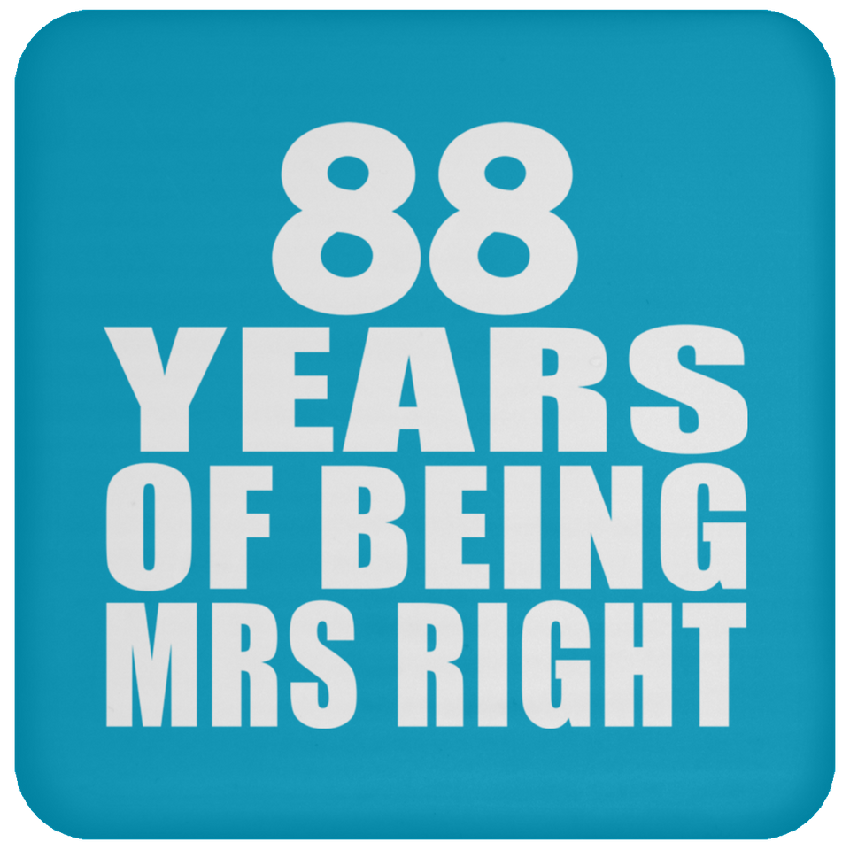 88th Anniversary 88 Years Of Being Mrs Right - Drink Coaster