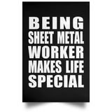 Being Sheet Metal Worker Makes Life Special - Poster Portrait