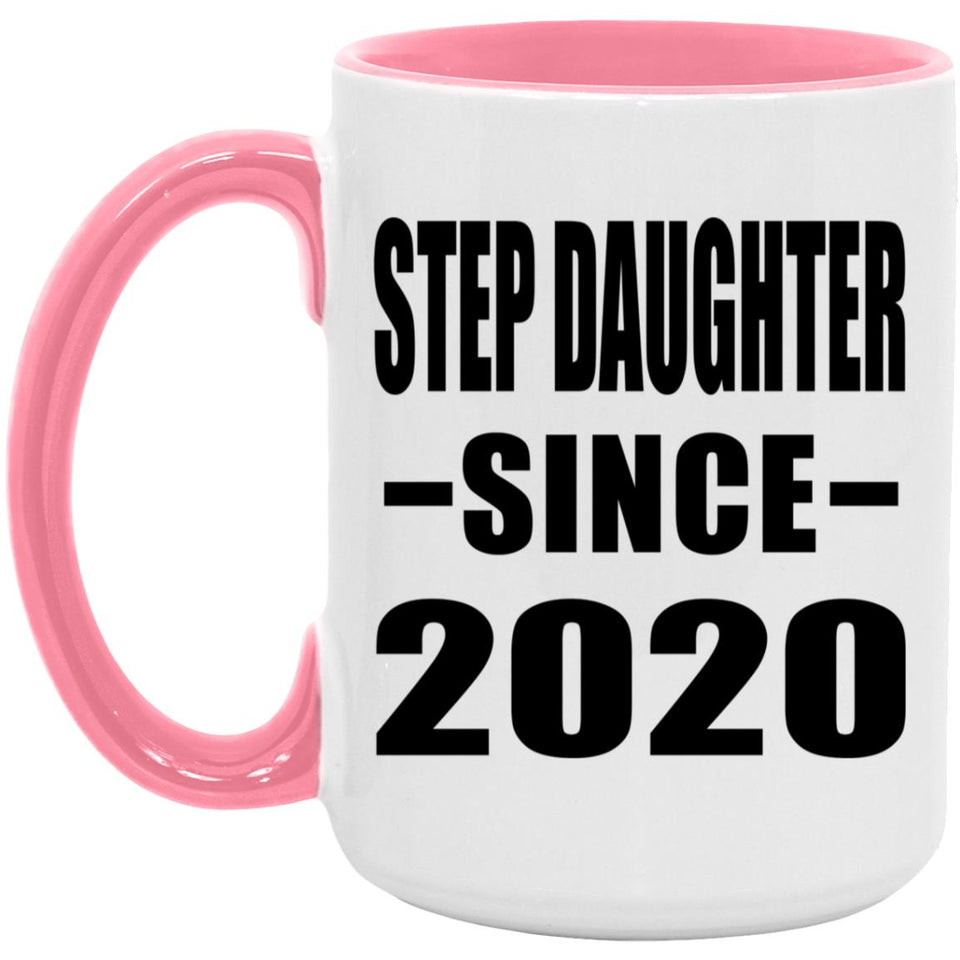 Step Daughter Since 2020 - 15oz Accent Mug Pink