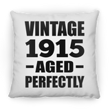 109th Birthday Vintage 1915 Aged Perfectly - Throw Pillow