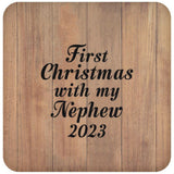 First Christmas With My Nephew 2023 - Drink Coaster C