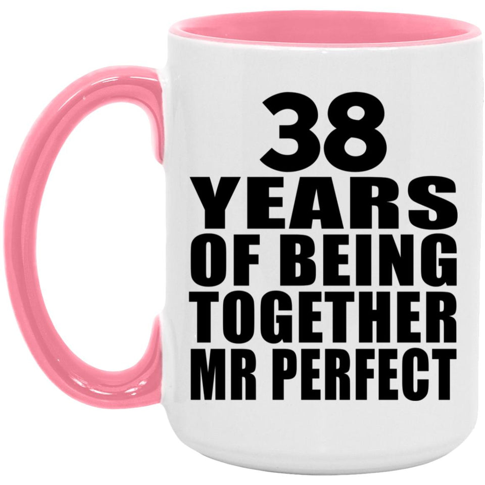 38th Anniversary 38 Years Of Being Mr Perfect - 15oz Accent Mug Pink