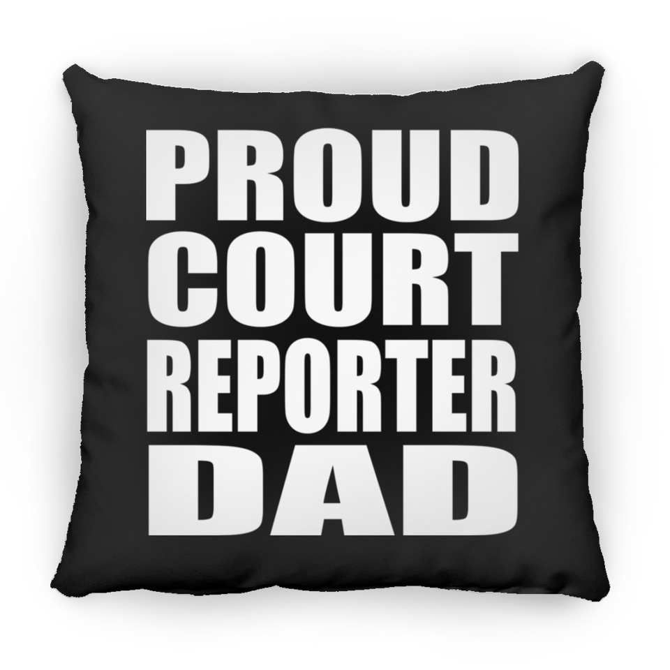 Proud Court Reporter Dad - Throw Pillow Black