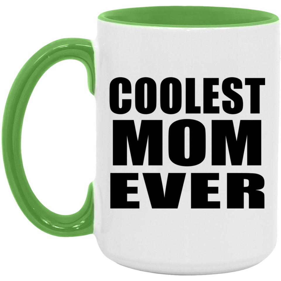 Coolest Mom Ever - 15oz Accent Mug Green