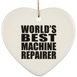 World's Best Machine Repairer - Heart Ornament