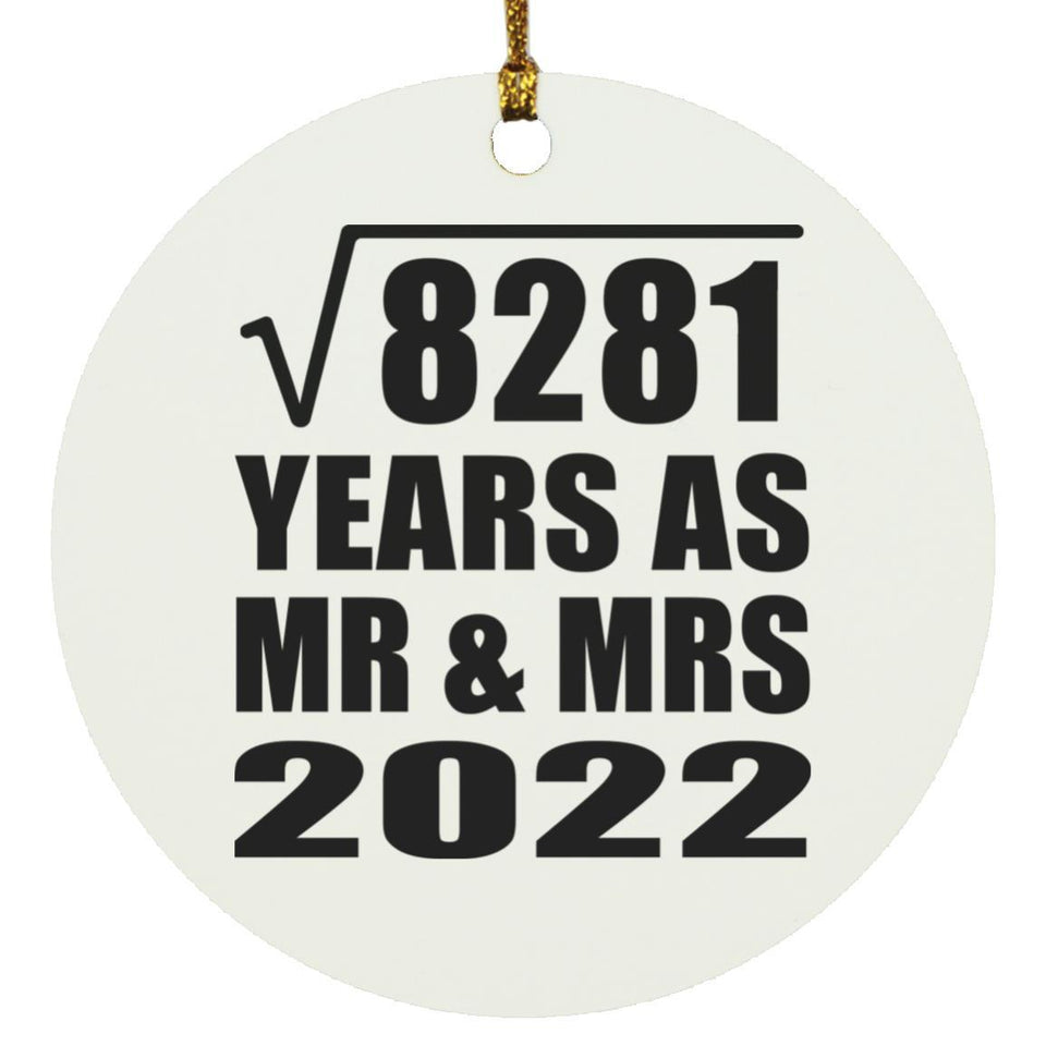 91st Anniversary Square Root of 8281 Years As Mr & Mrs 2022 - Circle Ornament