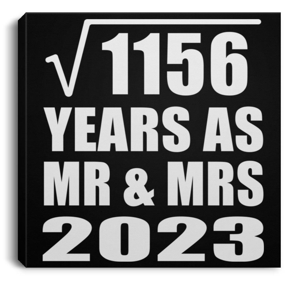 34th Anniversary Square Root of 1156 Years As Mr & Mrs 2023 - Canvas Square