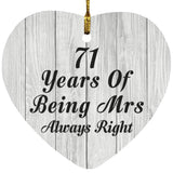 71st Anniversary 71 Years Of Being Mrs Always Right - Heart Ornament F
