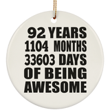 92nd Birthday 92 Years 1104 Months 33603 Days Of Awesome - Circle Ornament