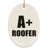 A+ Roofer - Oval Ornament