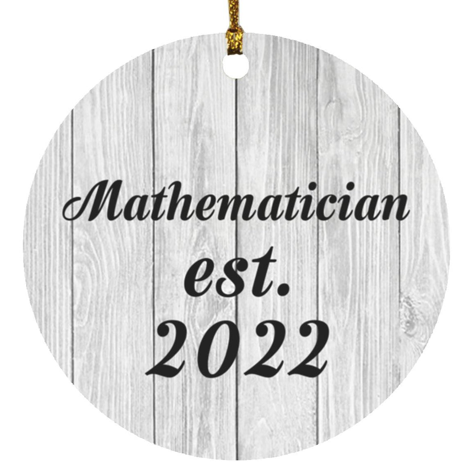 Mathematician Established Est. 2022 - Circle Ornament F