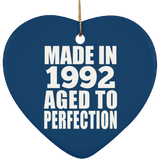 32nd Birthday Made In 1992 Aged to Perfection - Heart Ornament