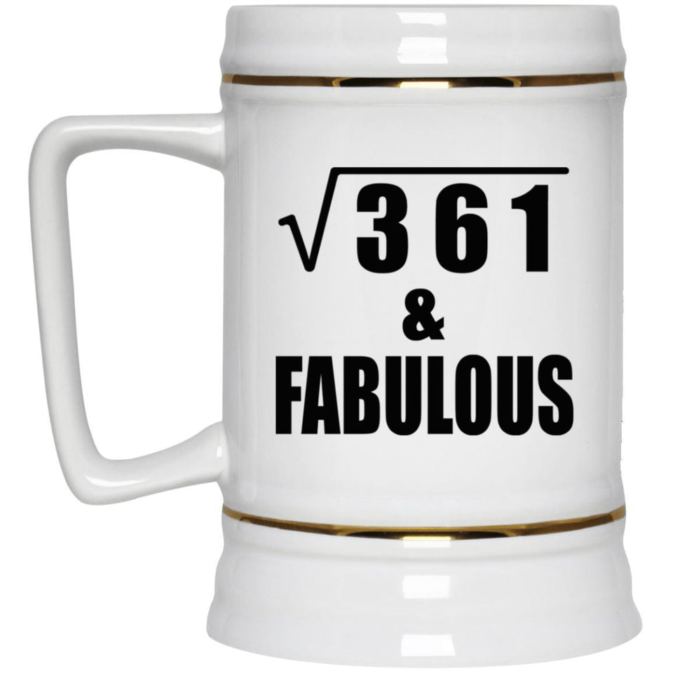 19th Birthday Square Root of 361 & Fabulous - Beer Stein