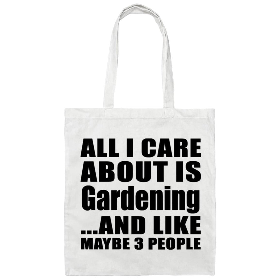 All I Care About Is Gardening - Tote Bag White