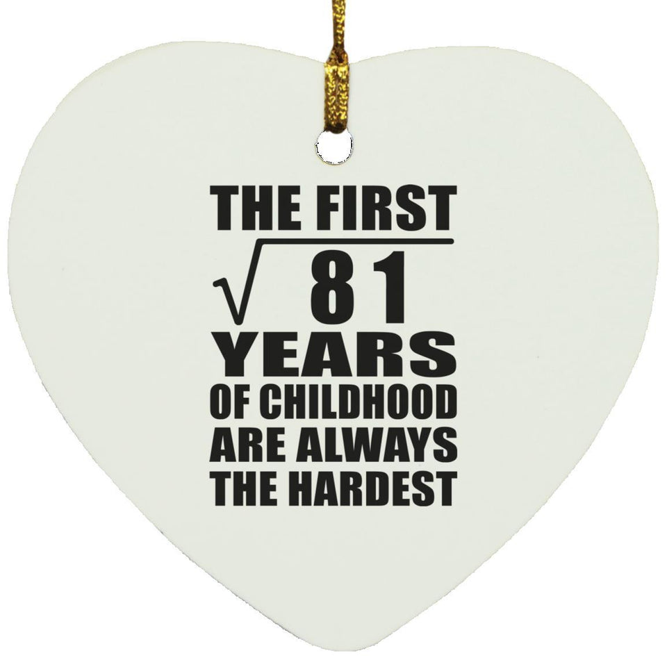 9th Birthday Square Root of 81 Years of Childhood - Heart Ornament