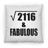 46th Birthday Square Root of 2116 & Fabulous - Throw Pillow