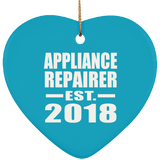 Appliance Repairer Established EST. 2018 - Heart Ornament