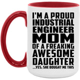 Proud Industrial Engineer Mom Of Awesome Daughter - 15oz Accent Mug Red