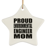 Proud Environmental Engineer Mom - Star Ornament