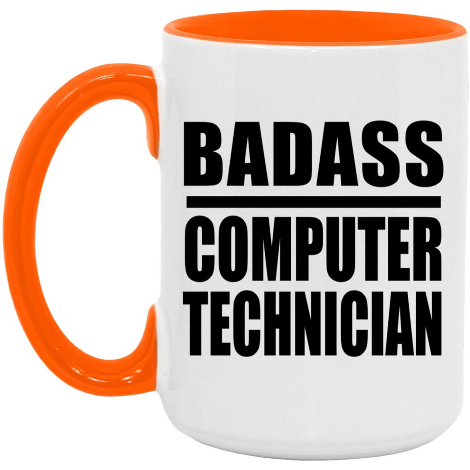 Badass Computer Technician - 15oz Accent Mug Orange