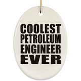 Coolest Petroleum Engineer Ever - Oval Ornament