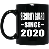 Security Guard Since 2020 - 11oz Coffee Mug Black