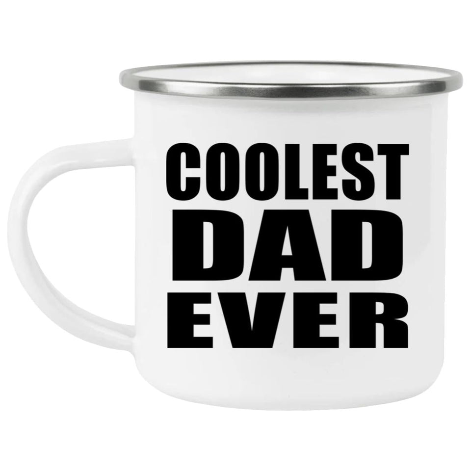 Coolest Dad Ever - 12oz Camping Mug