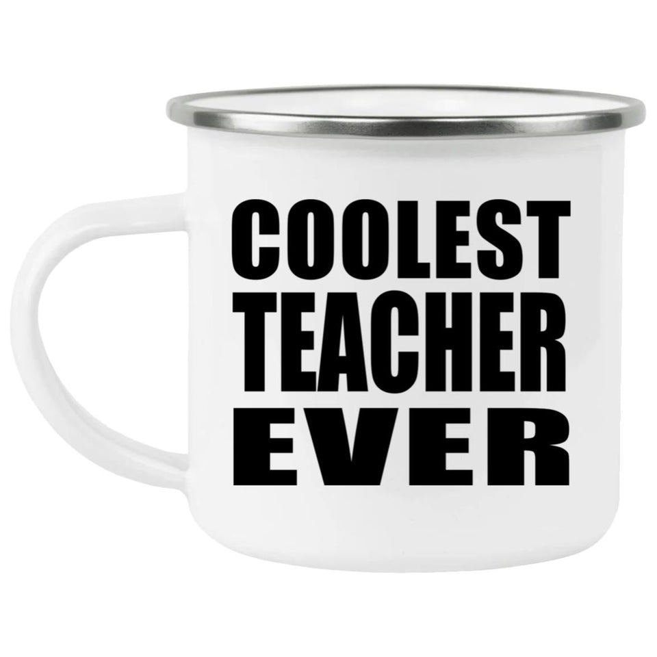 Coolest Teacher Ever - 12oz Camping Mug