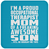 Proud Occupational Therapist Mom Of Awesome Son - Drink Coaster