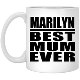 Marilyn Best Mum Ever - 11 Oz Coffee Mug