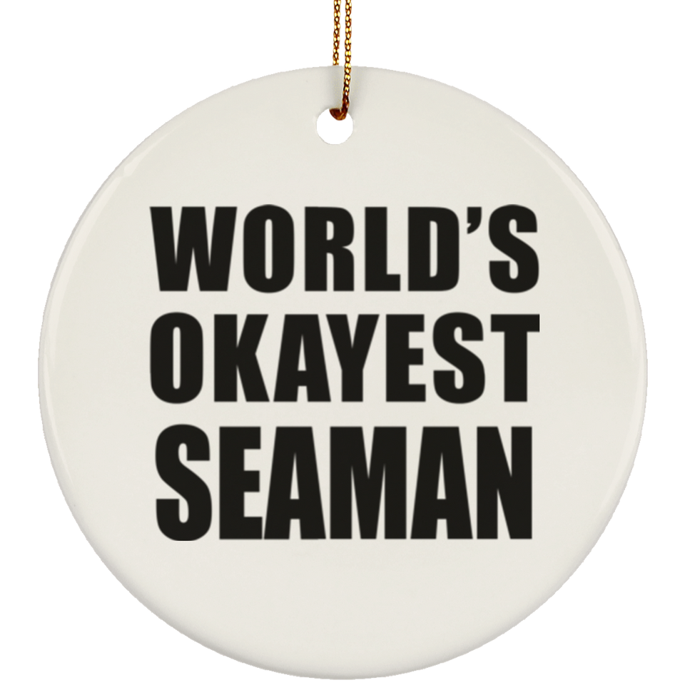 World's Okayest Seaman - Circle Ornament