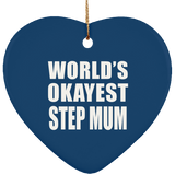 World's Okayest Step Mum - Heart Ornament