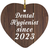 Dental Hygienist Since 2023 - Heart Ornament D