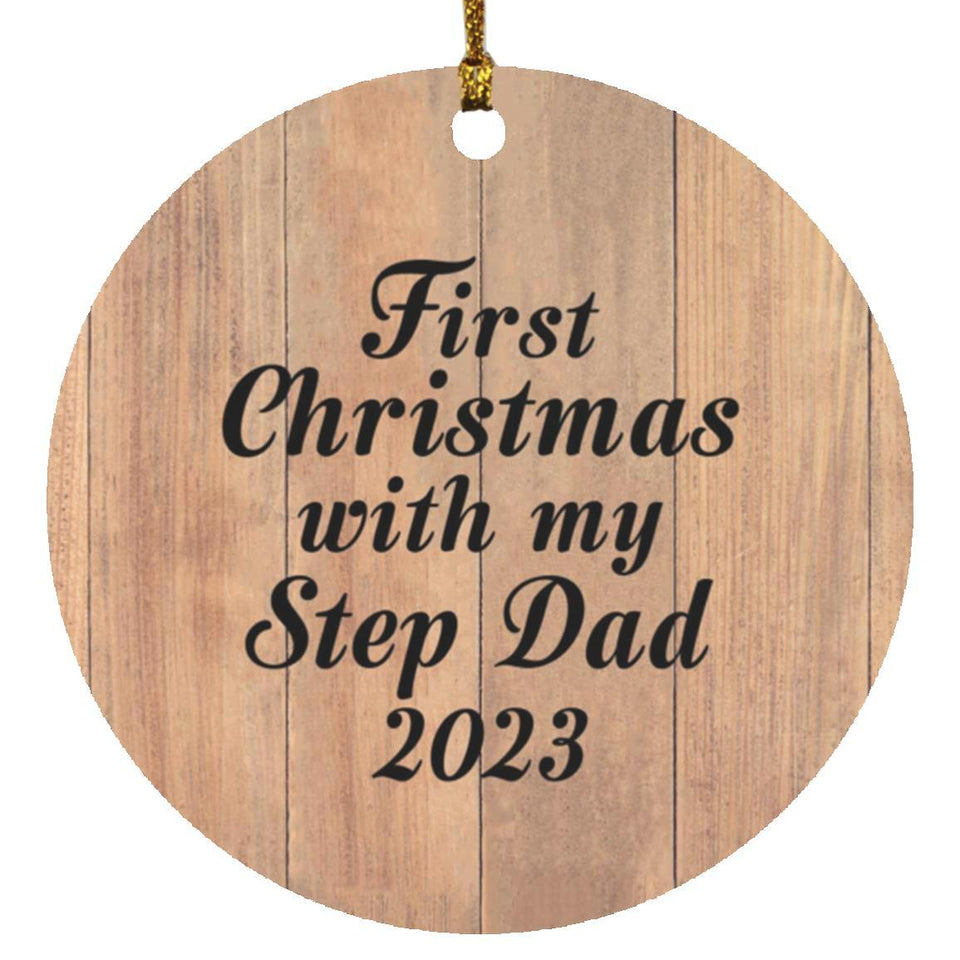 First Christmas With My Step Dad 2023 - Circle Ornament C