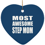 Most Awesome Step Mom - Heart Ornament