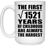 39th Birthday Square Root of 1521 Years of Childhood - 15oz Coffee Mug