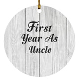First Year As Uncle - Circle Ornament F
