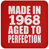 56th Birthday Made In 1968 Aged to Perfection - Drink Coaster