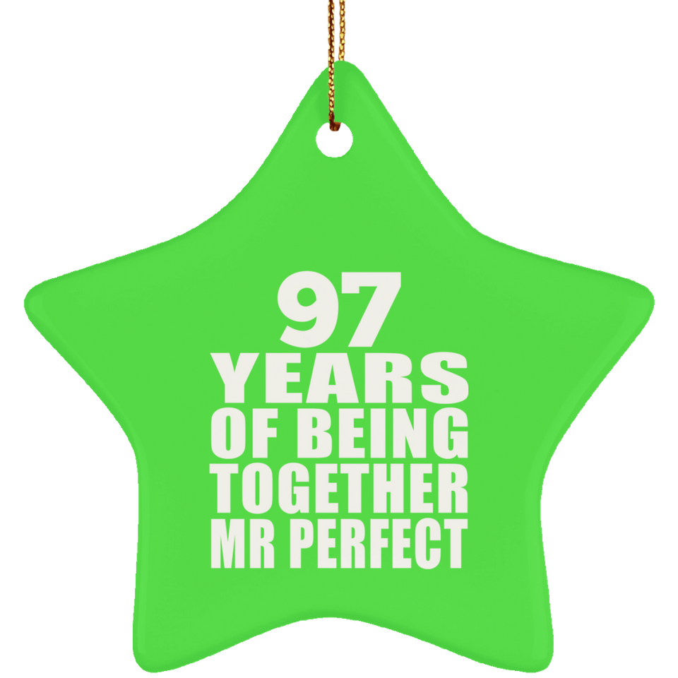 97th Anniversary 97 Years Of Being Mr Perfect - Star Ornament