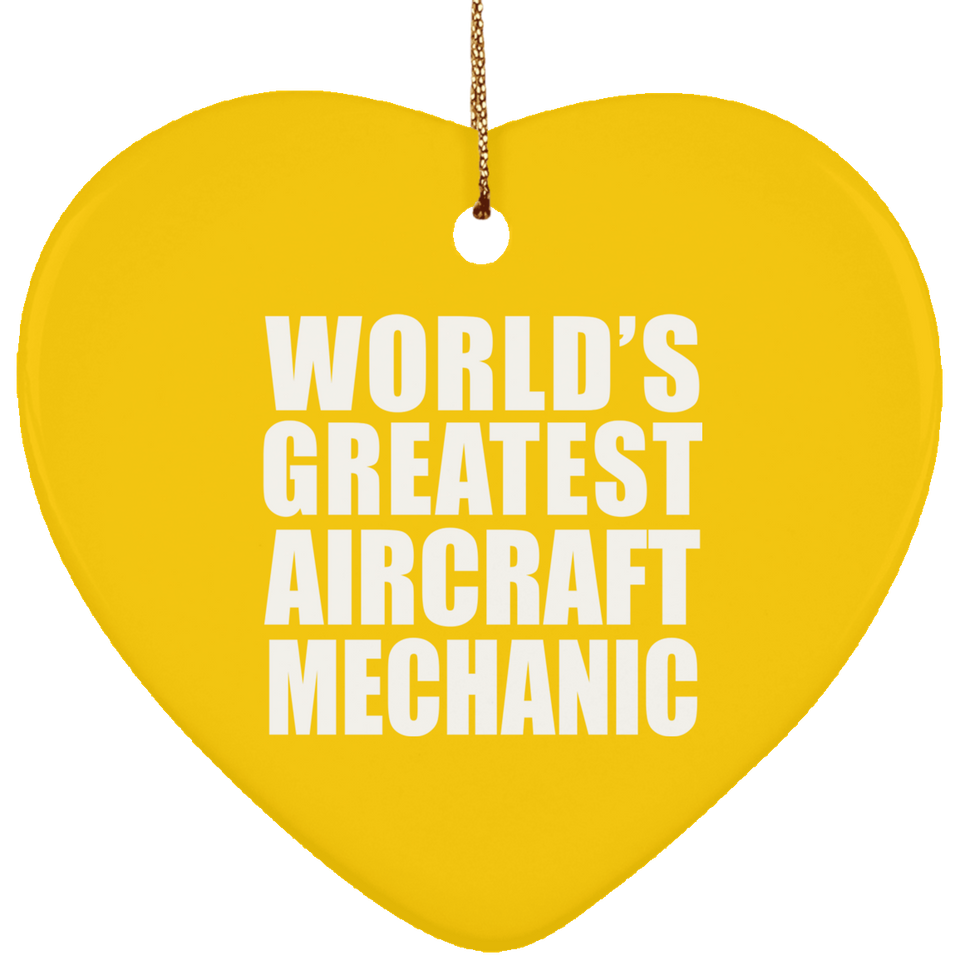 World's Greatest Aircraft Mechanic - Heart Ornament