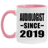 Audiologist Since 2019 - 11oz Accent Mug Pink
