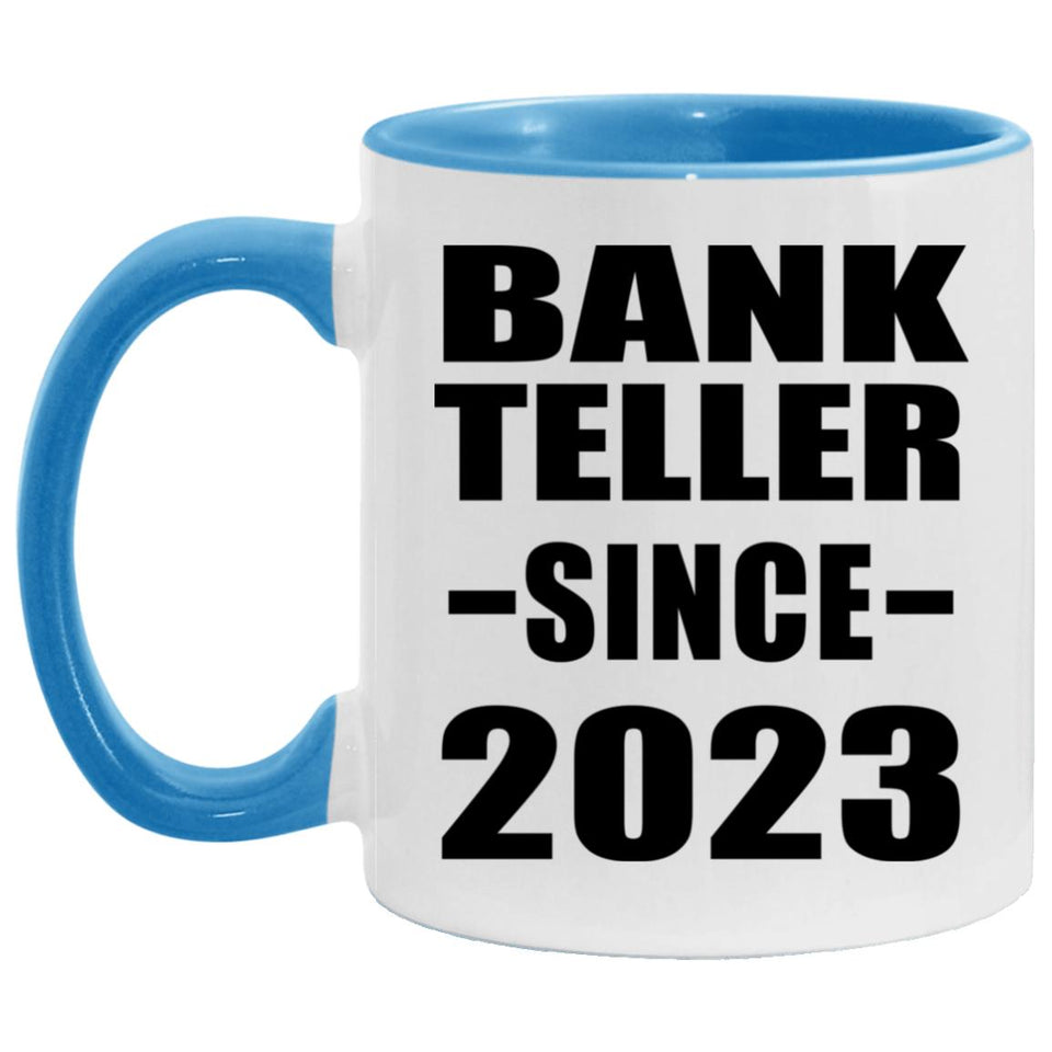Bank Teller Since 2023 - 11oz Accent Mug Blue
