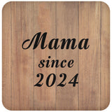 Mama Since 2024 - Drink Coaster C