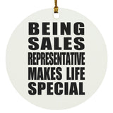 Being Sales Representative Makes Life Special - Circle Ornament