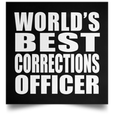 World's Best Corrections Officer - Poster Square