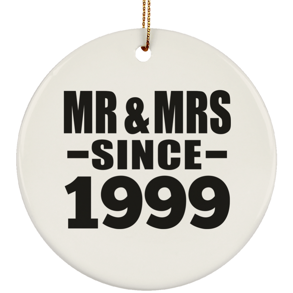 25th Anniversary Mr & Mrs Since 1999 - Circle Ornament